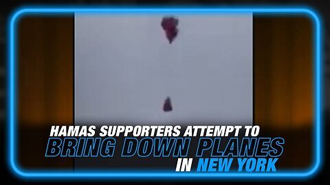 Pro-Hamas Supporters Attempt to Bring Down Airplanes in NY