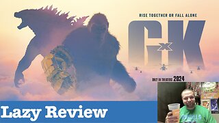 Lazy Review: Godzilla X Kong