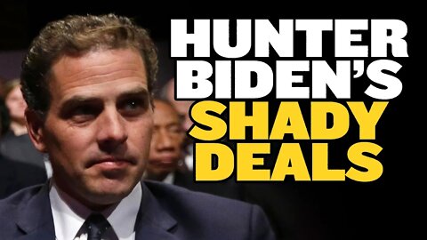 Hunter Biden’s Shady Deals: What Do They Mean for Joe Biden?