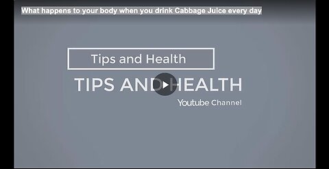 What happens to your body when you drink Cabbage Juice every day