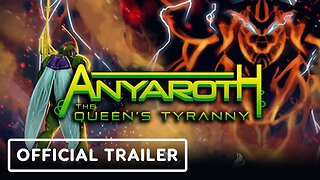 Anyaroth The Queen's Tyranny - Announcement Trailer