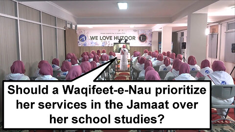Should a Waqifeet e Nau prioritize her services in the Jamaat over her school studies?