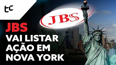 Breaking: JBS (JBSS3) vai listar sua ação em Nova York; Guilherme Cunha analisa