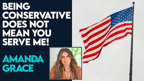 Amanda Grace: Being Conservative Does Not Mean You Serve Me! | April 4 2024
