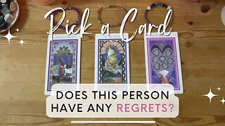 Does This Person Have Regrets? 💔 Pick a Card Tarot, Timeless Reading