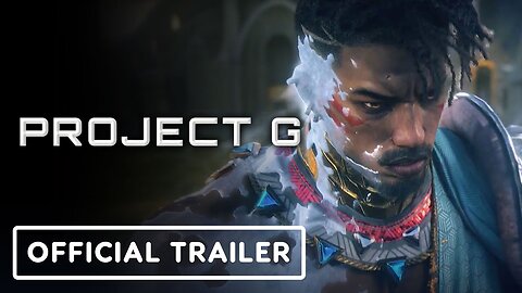 Project G - Official Reveal Trailer