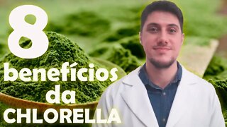 8 BENEFÍCIOS DA CHLORELLA