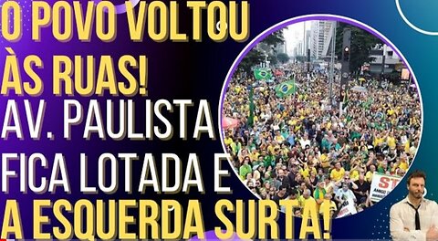 In Brazil, people return to the streets, crowd Avenida Paulista and the left freaks out