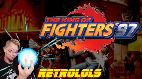 RetroLOLs - The King of Fighters '97 / ザ・キング・オブ・ファイターズ '97 [Neo Geo]