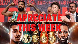 Appreciate The Good Weeks In Boxing. (Spence Jr V Crawford and Fulton Jr V Inoue)