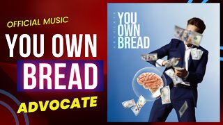 You Own Bread