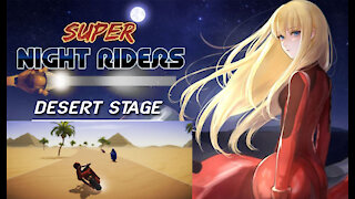 Super Night Riders - Desert Stage (no commentary) PC