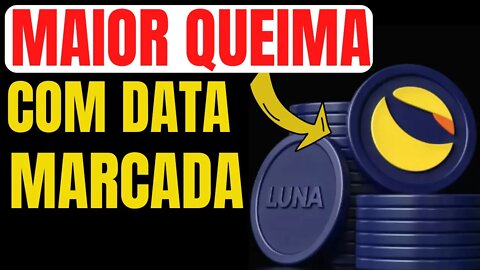 🔴URGENTE! LUNA CLASSIC DATA DA QUEIMA ANUMCIADA PREÇO DISPARA