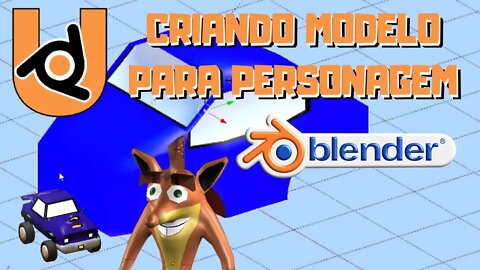 BGE PARA GAMES - UPBGE CRIANDO UM MODELO PARA PERSONAGEM