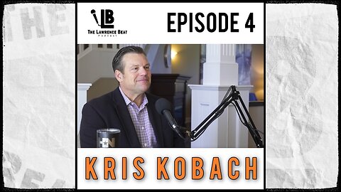 TheLawrenceBeat Podcast Episode 4 - KS Attorney General Kris Kobach