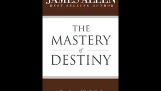 The Mastery of Destiny 1909 Chapters 3-5