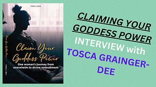 "CLAIMING YOUR GODDESS POWER" with TOSCA GRAINGER-DEE