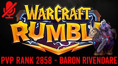 WarCraft Rumble - Baron Rivendare - PVP Rank 2858