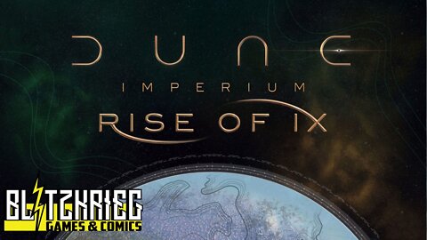Dune: Imperium - Rise of Ix Expansion Unboxing
