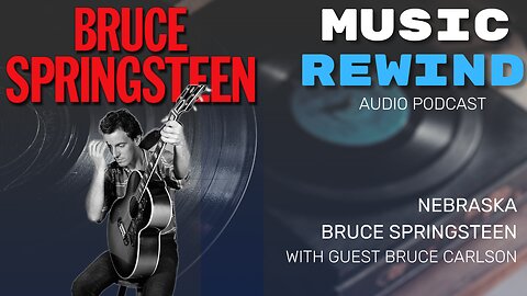Bruce Springsteen: Nebraska with Bruce Carlson