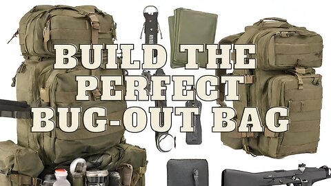 How A Prepper Can Build the Perfect Bug-Out Bag