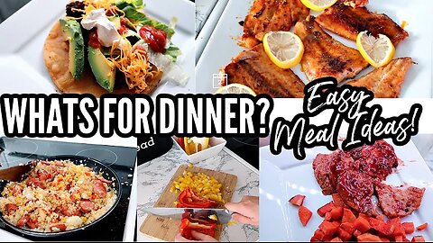 WHAT'S FOR DINNER | EASY FAMILY MEAL IDEAS | SIMPLE DINNER RECIPES