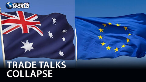 Australia, EU halt free trade deal negotiations