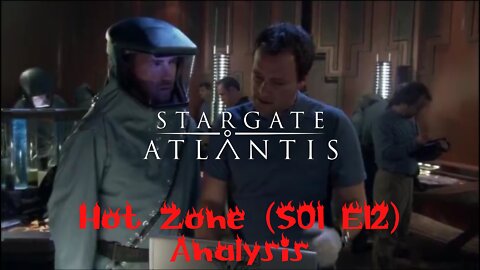 Stargate Atlantis - Hot Zone (S01 E12) Analysis
