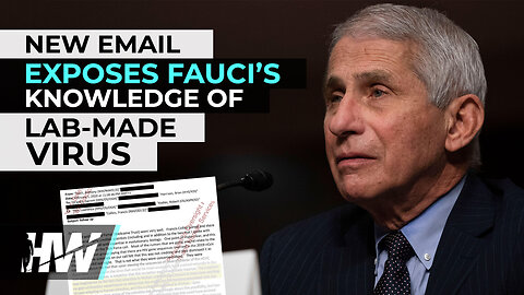 NEW EMAIL EXPOSES FAUCI’S KNOWLEDGE OF LAB-MADE VIRUS