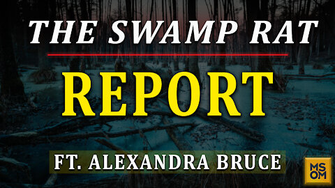 The Swamp Rat Report with Alexandra Bruce