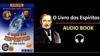 AUDIO-LIVRO: O Livro dos Espíritos - PARTE 1 - Carlos Vereza e Larissa Vereza