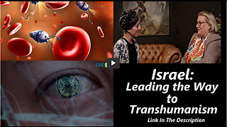 CATHERINE AUSTIN FITTS -Israel - Leading the Way to Transhumanism