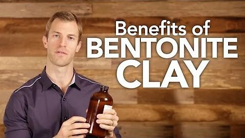 Benefits of Bentonite Clay - Dr. Josh Axe