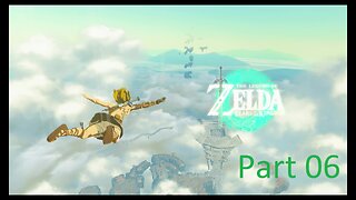 Legend of Zelda Tears of the Kingdom playthrough Part 06