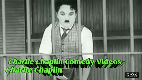 Charlie Chaplin Comedy Videos - Charlie Chaplin Cartoon -- Charlie Chaplin Full Movie. 8:23