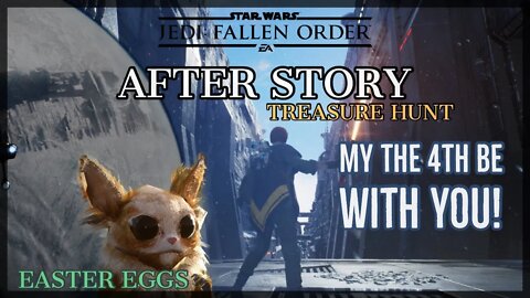 Jedi Fallen Order After Story Treasure Hunt! May The 4th Be With You!