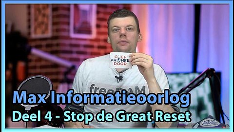 Max informatieoorlog - Stop de Great Reset