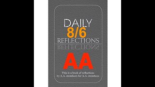 Daily Reflections – August 6 – Alcoholics Anonymous - Read Along