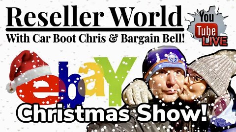 Reseller World | The Christmas Show! | eBay Reseller UK 2020