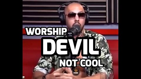 Andrew Tate -Devil is not cool