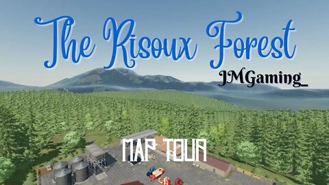 The Risoux Forest / Map Tour / JMGaming_ / FS22 / LockNutz / Forestry / Logging