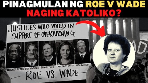 💥Babaeng may Dahilan kung bakit naging LEGAL ang ABORTION sa Amerika naging Katoliko?