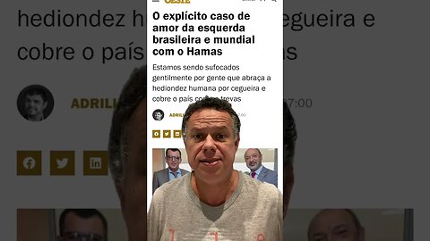 O amor explícito da esquerda para com o HAMAS #shortsvideo #brasil