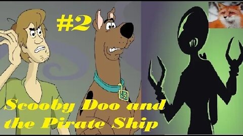 Scooby Doo and the Pirate Ship Episode 2