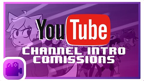 YouTube Channel Intro Commissions | #youtubeintro #channel