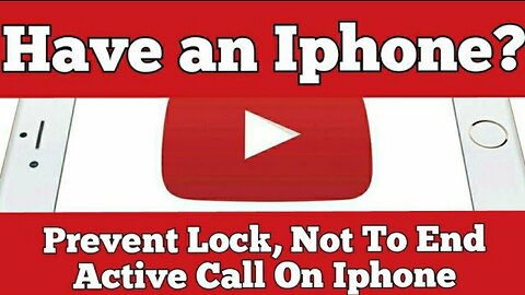 Have an Iphone?How To Prevent Lock, Not To End Active Call, On Iphone