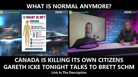 WHAT IS NORMAL ANYMORE? CANADA IS KILLING ITS OWN CITIZENS - GARETH ICKE TONIGHT TALKS TO BRETT SCHM