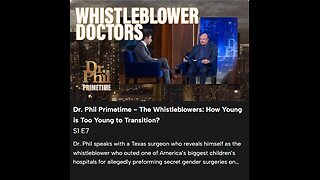 Dr. Phil Primetime - The Whistleblowers: How Young is Too Young to Transition?