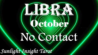 Libra *They Can't Wait To Reach Back Out To You, They're Dealing With A Lot* October No Contact
