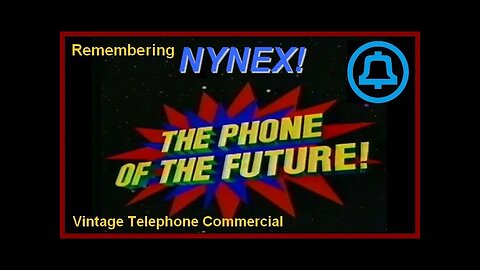 Remembering NYNEX "Phone of the Future" Classic telephone ad (1989-92) New York Bell ATT Verizon